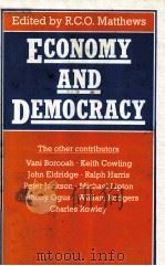 ECONOMY AND DEMOCRACY   1985  PDF电子版封面  0312236794  R.C.O.MATTHEWS 