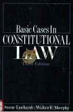 BASIC CASES IN CONSTITUTIONAL LAW THIRD EDITION   1992  PDF电子版封面  0871876108  DUANE LOCKARD WALTER F.MURPHY 