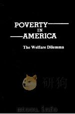 POVERTY IN AMERICA:THE WELFARE DILEMMA（1981 PDF版）