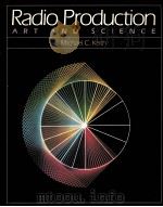 RADIO PRODUCTION ART AND SCIENCE   1990  PDF电子版封面  0240800176  MICHAEL C.KEITH 