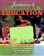 INTRODUCTION TO THE FOUNDATIONS OF AMERICAN EDUCATION（1999 PDF版）