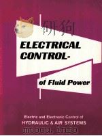 ELECTRICAL CONTROL OF FLUID POWER THIRD EDITION   1987  PDF电子版封面  0960564497  CHARLES S.HEDGES ROBERT C.WOMA 