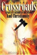 AT THE CROSSROADS AFRICAN CARIBBEAN RELIGION & CHRISTIANITY（1994 PDF版）