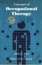 CONCEPTS OF OCCUPATIONAL THERAPY THIRD EDITION   1992  PDF电子版封面  0683072072   