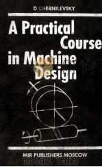 A PRACTICAL COURSE IN MACHINE DESIGN（1990 PDF版）