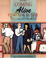 COMING ALIVE FROM NINE TO FIVE:THE CAREER SEARCH HANDBOOK FOURTH EDITION   1992  PDF电子版封面  1559340894   