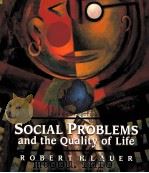 SOCIAL PROBLEMS AND THE QUALITY OF LIFE SEVENTH EDITION   1998  PDF电子版封面  0697244555  ROBERT H.LAUER 