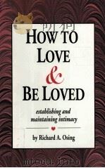 HOW TO LOVE & BE LOVED:ESTABLISBING AND MAINTAINING INTIMACY（1992 PDF版）