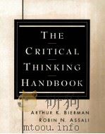 THE CRITICAL THINKING HANDBOOK   1996  PDF电子版封面  0023096608  A.K.BIERMAN R.N.ASSALI 