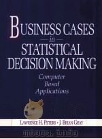 BUSINESS CASES IN STATISTICAL DECISION MAKING:COMPUTER BASED APPLICATIONS（1994 PDF版）