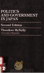 POLITICS AND GOVERNMENT SECOND EDITION   1984  PDF电子版封面  0819143596  THEODORE MCNELLY 