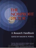 THE NONPROFIT SECTOR:A RESEARCH HANDBOOK   1987  PDF电子版封面  0300044976  WALTER W.POWELL 