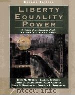 LIBERTY EQUALITY POWER:A HISTORY OF THE AMERICAN PEOPLE VOLUME II:SINCE 1863 SECOND EDITION（1999 PDF版）