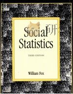 SOCIAL STATISTICS THIRD EDITION   1998  PDF电子版封面  0922914273  WILLIAM FOX 