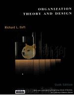 ORGANIZATION THEORY AND DESIGN SIXTH EDITION   1998  PDF电子版封面    RICHARD L.DAFT 