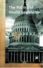 THE POLITICS OF HEALTH LEGISLATION:AN ECONOMIC PERSPECTIVE SECOND EDITION（1996 PDF版）