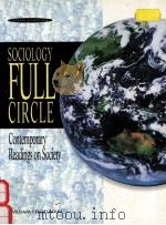 SOCIOLOGY FULL CIRCLE:CONTEMPORARY READINGS ON SOCIETY SIXTH EDITION   1993  PDF电子版封面  0155005014  WILLIAM FEIGELMAN 