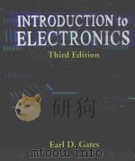 INTRODUCTION TO ELECTRONICS:A PRACTICAL APPROACH THIRD EDITION   1998  PDF电子版封面  0827367899  EARL D.GATES 