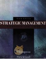 STRATEGIC MANAGEMENT CONCEPTS AND CASES TENTH EDITION   1998  PDF电子版封面  0256237387  ARTHUR A.THOMPSON A.J.STRICKLA 