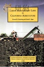 LABOR MANAGEMENT LAWS IN CALIFORNIA AGRICULTURE   1990  PDF电子版封面  0931876753   