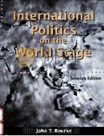 INTERNATIONAL POLITICS ON THE WORLD STAGE SEVENTH EDITION   1999  PDF电子版封面  0697385949   