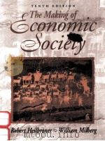 THE MAKING OF ECONOMIC SOCIETY TENTH EDITION   1998  PDF电子版封面  0138747369   
