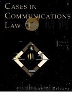 CASES IN COMMUNICATIONS LAW SECOND EDITION   1997  PDF电子版封面  0534512658  JOHN D.ZELEZNY 