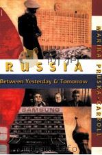 RUSSIA BETWEEN YESTERDAY AND TOMORROW   1995  PDF电子版封面  1550650610  MARIKA PRUSKA-CARROLL 