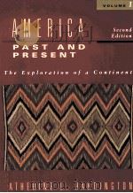 AMERICA PAST & PRESENT SECOND EDITION VOLUME I THE EXPLORATION OF A CONTINENT   1993  PDF电子版封面  0838434398  KATHERINE L.HARRINGTON 