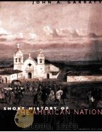 A SHORT HISTORY OF THE AMERICAN NATION SEVENTH EDITION     PDF电子版封面     