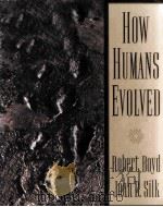 HOW HUMANS EVOLVED   1997  PDF电子版封面  0393970760   