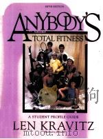 ANYBODY'S TOTAL FITNESS A STUDENT PROFILE GUIDE FIFTH EDITION（1995 PDF版）