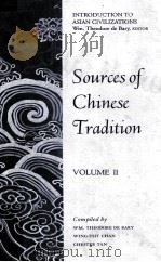 SOURCES OF CHINESE TRADITION VOLUME II   1960  PDF电子版封面  0231086032  WM.THEODORE DE BARY WING-TSIT 