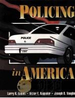 POLICING IN AMERICA   1994  PDF电子版封面  0870844229  LARRY K.GAINES VICTOR E.KAPPEL 