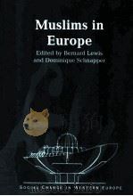MUSLIMS IN EUROPE   1994  PDF电子版封面  1855672146  BERNARD LEWIS DOMINIQUE SCHNAP 