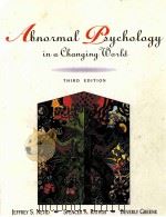 ABNORMAL PSYCHOLOGY IN A CHANGING WORLD THIRD EDITION   1997  PDF电子版封面  0135335973   