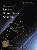 FUNDAMENTALS OF LINEAR STATE SPACE SYSTEMS   1999  PDF电子版封面  0256246394   