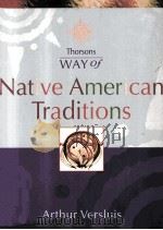 WAY OF NATIVE AMERICAN TRADITIONS   1993  PDF电子版封面  0007130252   