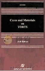 CASES AND MATERIALS ON TORTS SIXTH EDITION   1995  PDF电子版封面  0316245879  RICHARD A.EPSTEIN 