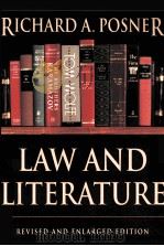 LAW AND LITERATURE:REVISED AND ENLARGED EDITION   1988  PDF电子版封面  0674514718  RICHARD A.POSNER 