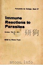 IMMUNE REACTIONS TO PARASITES（1982 PDF版）