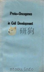 PROTO-ONCOGENES IN CELL DEVELOPMENT   1990  PDF电子版封面  0471926868   