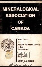 MINERALOGICAL ASSOCIATION OF CANADA   1980  PDF电子版封面    G.K.MUECKE 