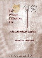 POWDER DIFFRACTION FILE ALPHABETICAL INDEX INORGANIC PHASES 1977（1977 PDF版）