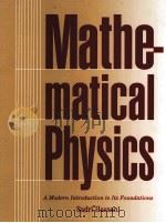 MATHEMATICAL PHYSICS A MODERN INTRDUCTION TO ITS FOUNDATIONS     PDF电子版封面  0387985794   