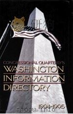 WASHINGTON INFORMATION DIRECTORY 1994-1995   1994  PDF电子版封面  0871877988  JERRY A.ORVEDAHL 