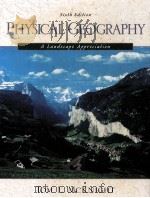 PHYSICAL GEOGRAPHY A LANDSCAPE APPRECIATION SIXTH EDITION   1999  PDF电子版封面  0139504451  TOM L.MCKNIGHT 