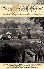 HANGING BY A THREAD:SOCIAL CHANGE IN SOUTHERN TEXTILES   1991  PDF电子版封面  0875461735  JEFFREY LEITER MICHAEL D.SCHUL 