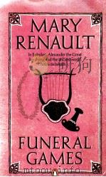 MARY RENAULT FUNERAL GAMES     PDF电子版封面  0140062424   