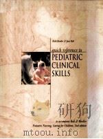 QUICK REFERENCE TO PEDIATRIC CLINICAL SKILLS   1999  PDF电子版封面  0838581234   